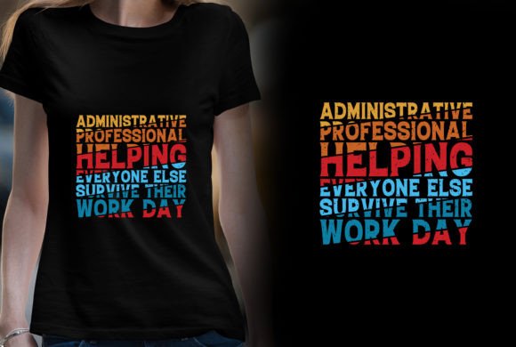 Administrative Assistant T-Shirt Design: A Creative Branding Asset