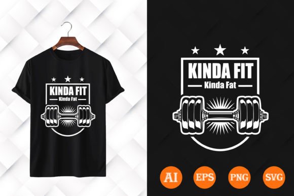 Kinda Fit, Kinda Fat: Gym T-Shirt Design for Authentic Branding
