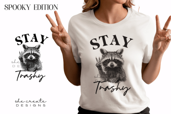 Raccoon Stay Trashy Design PNG: Unleash Creative Versatility